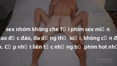 sex nhóm không che Tải phim sex miễn phí chất lượng cao độc đáo, đa dạng thể loại, không cần đăng ký tài khoản. Cập nhật liên tục những bộ phim hot nhất trên thị trường. Sự lựa chọn hàng đầu cho người