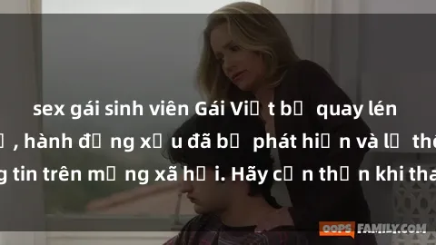 sex gái sinh viên Gái Việt bị quay lén trong phòng thay đồ, hành động xấu đã bị phát hiện và lộ thông tin trên mạng xã hội. Hãy cẩn thận khi thay đồ ở nơi công cộng!