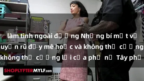 làm tình ngoài đường Những bí mật về sex gái Tây: Sự quyến rũ đầy mê hoặc và không thể cưỡng lại của phụ nữ Tây phương